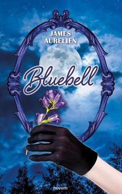 Bluebell (eBook, ePUB) - Aurelien, James