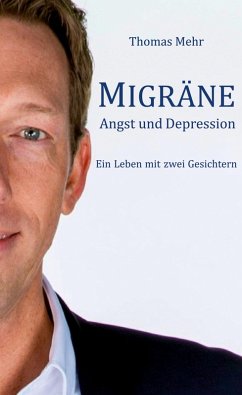 Migräne Angst und Depression (eBook, ePUB) - Mehr, Thomas