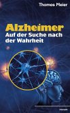 Alzheimer - Auf der Suche nach der Wahrheit (eBook, ePUB)