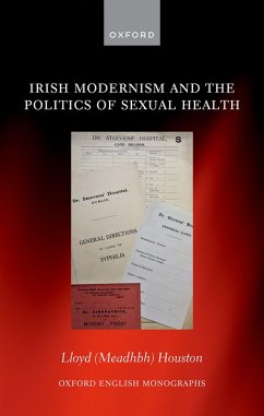 Irish Modernism and the Politics of Sexual Health (eBook, PDF) - Houston, Lloyd (Meadhbh)