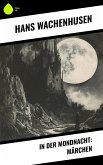 In der Mondnacht: Märchen (eBook, ePUB)