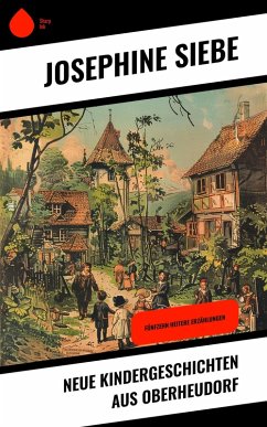 Neue Kindergeschichten aus Oberheudorf (eBook, ePUB) Cover Neue Kindergeschichten aus Oberheudorf (eBook, ePUB)