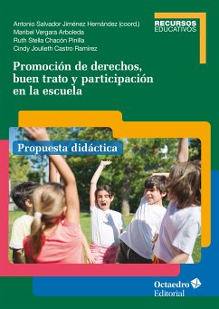 Promoción de derechos, buen trato y participación en la escuela (eBook, PDF) - Jiménez Hernández, Antonio Salvador; Vergara Arboleda, Maribel; Chacón Pinilla, Ruth Stella; Castro Ramírez, Cindy Julieth