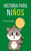 Historia Para Niños (Good Kids, #1) (eBook, ePUB)