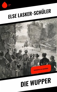 Die Wupper (eBook, ePUB) - Lasker-Schüler, Else