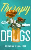 Therapy and Other Drugs (eBook, ePUB)