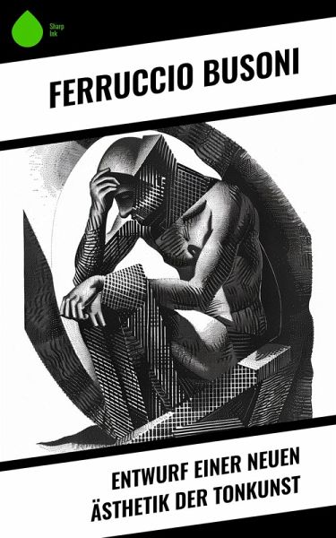 Entwurf einer neuen Ästhetik der Tonkunst (eBook, ePUB)