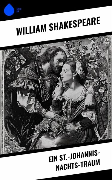 Ein St.-Johannis-Nachts-Traum (eBook, ePUB)