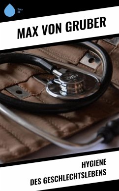 Cover Hygiene des Geschlechtslebens (eBook, ePUB)