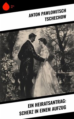 Cover Ein Heiratsantrag: Scherz in einem Aufzug (eBook, ePUB)