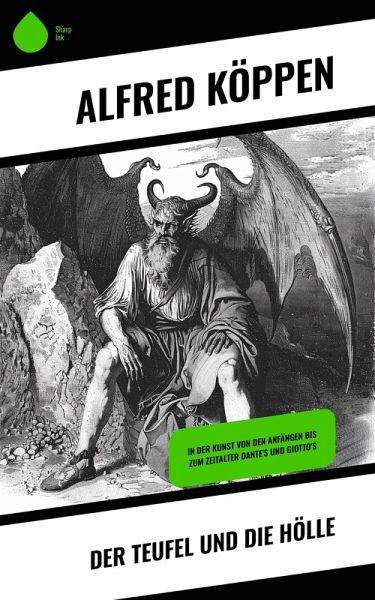 Der Teufel und die Hölle (eBook, ePUB) Der Teufel und die Hölle (eBook, ePUB)