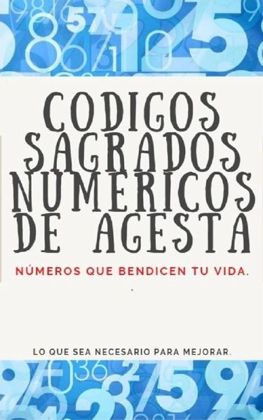 Códigos Sagrados Numéricos de Agesta (eBook, ePUB) Códigos Sagrados Numéricos de Agesta (eBook, ePUB)