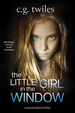Cover The Little Girl in the Window: A Psychological Thriller (eBook, ePUB)