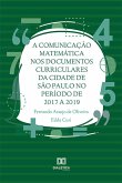 A Comunicação Matemática nos documentos curriculares da cidade de São Paulo no período de 2017 a 2019 (eBook, ePUB)