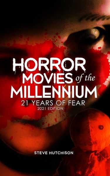 Horror Movies of the Millennium 2021: 21 Years of Fear (eBook, ePUB)