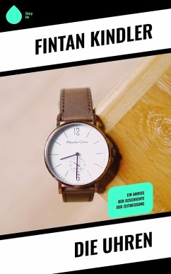Die Uhren (eBook, ePUB) - Kindler, Fintan