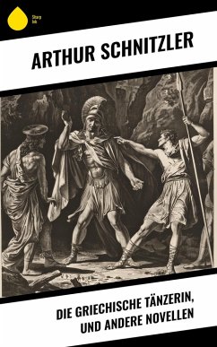 Cover Die griechische Tänzerin, und andere Novellen (eBook, ePUB)