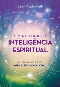 Cover As 21 habilidades da inteligência espiritual (eBook, ePUB)