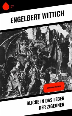 Cover Blicke in das Leben der Zigeuner (eBook, ePUB)