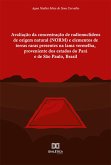 Avaliação da concentração de radionuclídeos de origem natural (NORM) e elementos de terras raras presentes na lama vermelha, proveniente dos estados do Pará e de São Paulo, Brasil (eBook, ePUB)