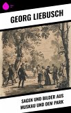 Sagen und Bilder aus Muskau und dem Park (eBook, ePUB)