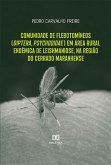 Comunidade de flebotomíneos (diptera, psychodidae) em área rural endêmica de leishmaniose, na região do cerrado maranhense (eBook, ePUB)