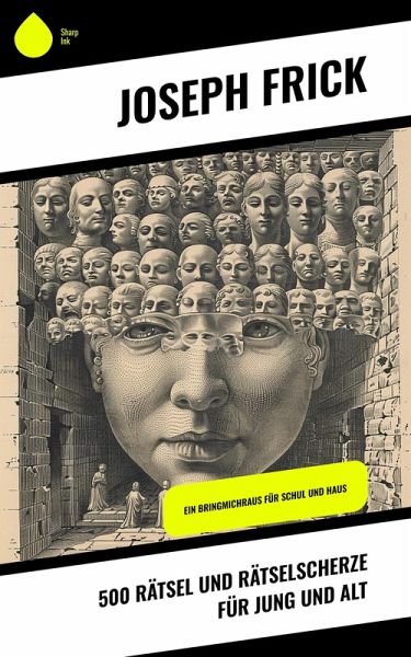 500 Rätsel und Rätselscherze für jung und alt (eBook, ePUB)