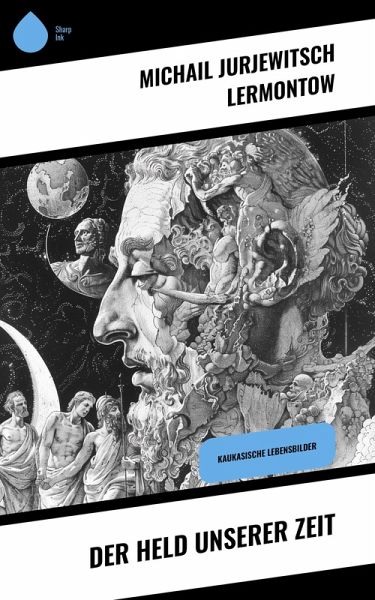 Der Held unserer Zeit (eBook, ePUB) Der Held unserer Zeit (eBook, ePUB)