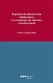 Espacios de democracia deliberativa en contextos de reforma constitucional (eBook, PDF)