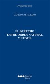 El Derecho entre orden natural y utopía (eBook, PDF)