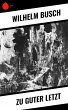 Zu Guter Letzt (eBook, ePUB) - Bild 1