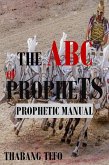 The ABC of Prophets: Prophetic Guide Manual (eBook, ePUB)