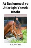 At Beslenmesi ve Atlar Için Yemek Kitabi (eBook, ePUB)