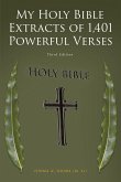 My Holy Bible Extracts of 1,401 Powerful Verses: Third Edition (eBook, ePUB)