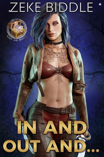 In and Out and... (Loot and Booty, #3) (eBook, ePUB)