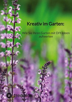 Kreativ im Garten: Wie Sie Ihren Garten mit DIY-Ideen aufwerten - Moritz