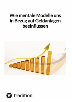 Cover Wie mentale Modelle uns in Bezug auf Geldanlagen beeinflussen