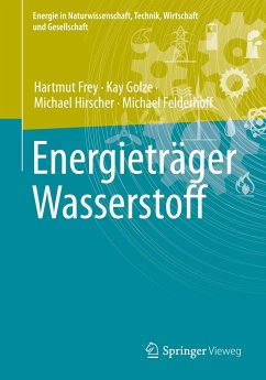 Energieträger Wasserstoff - Frey, Hartmut;Golze, Kay;Hirscher, Michael