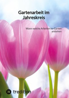 Gartenarbeit im Jahreskreis - Moritz