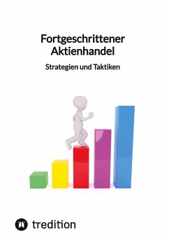 Fortgeschrittener Aktienhandel - Strategien und Taktiken - Moritz