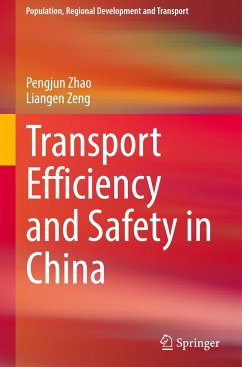 Transport Efficiency and Safety in China - Zhao, Pengjun;Zeng, Liangen