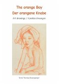 The orange Boy / Der orangene Knabe / It´s the artists personal hymn and homage to the beauty of the boy / Es ist Tomé