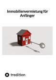 Immobilienvermietung für Anfänger