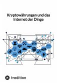 Kryptowährungen und das Internet der Dinge