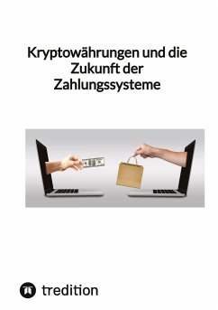 Kryptowährungen und die Zukunft der Zahlungssysteme - Moritz