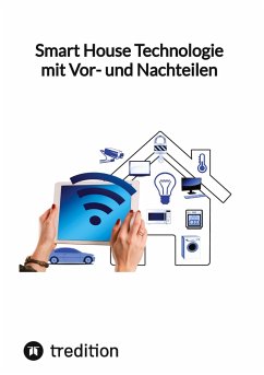 Smart House Technologie mit Vor- und Nachteilen - Moritz