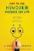 How to Use Humour in Business and Life (eBook, ePUB)