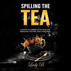 SPILLING THE TEA (eBook, ePUB) - Bolding, Amy