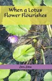 When a Lotus Flower Flourishes (eBook, ePUB)
