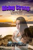 Rising Strong: A Survivor's Guide to Thriving After Domestic Violence (Hope, Healing and Rising Strong) (eBook, ePUB)